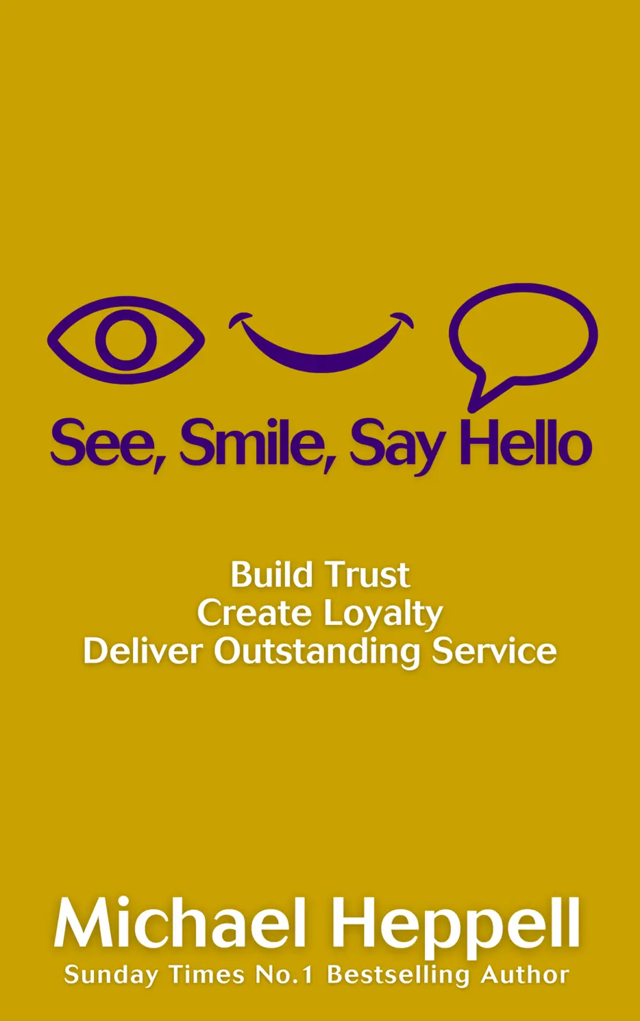 67afab72874ede07fa432f21_see-smile-say-hello-michael-heppell